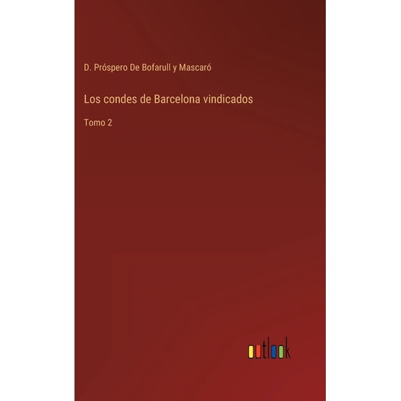 Los condes de Barcelona vindicados (Hardcover)
