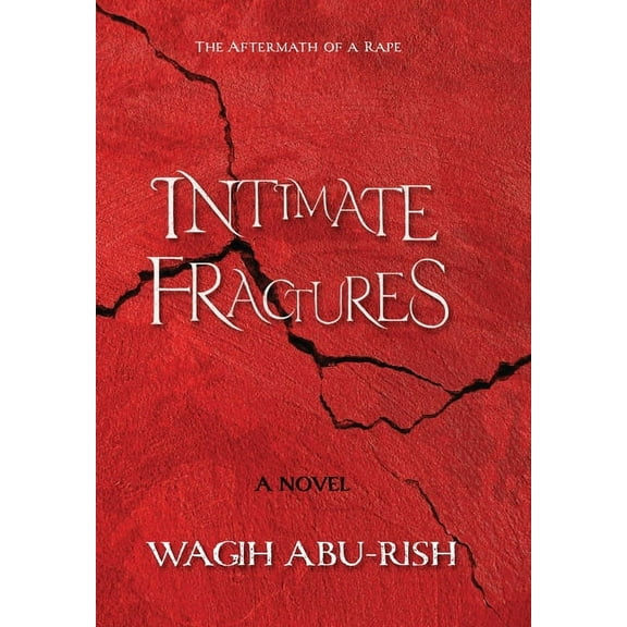 Intimate Fractures: The Aftermath of a Rape, (Hardcover)
