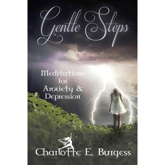 Pre-Owned Gentle Steps: Meditations for Anxiety and Depression
