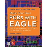 Pre-Owned Make Your Own PCBs with EAGLE: From Schematic Designs to Finished Boards (ELECTRONICS) Paperback