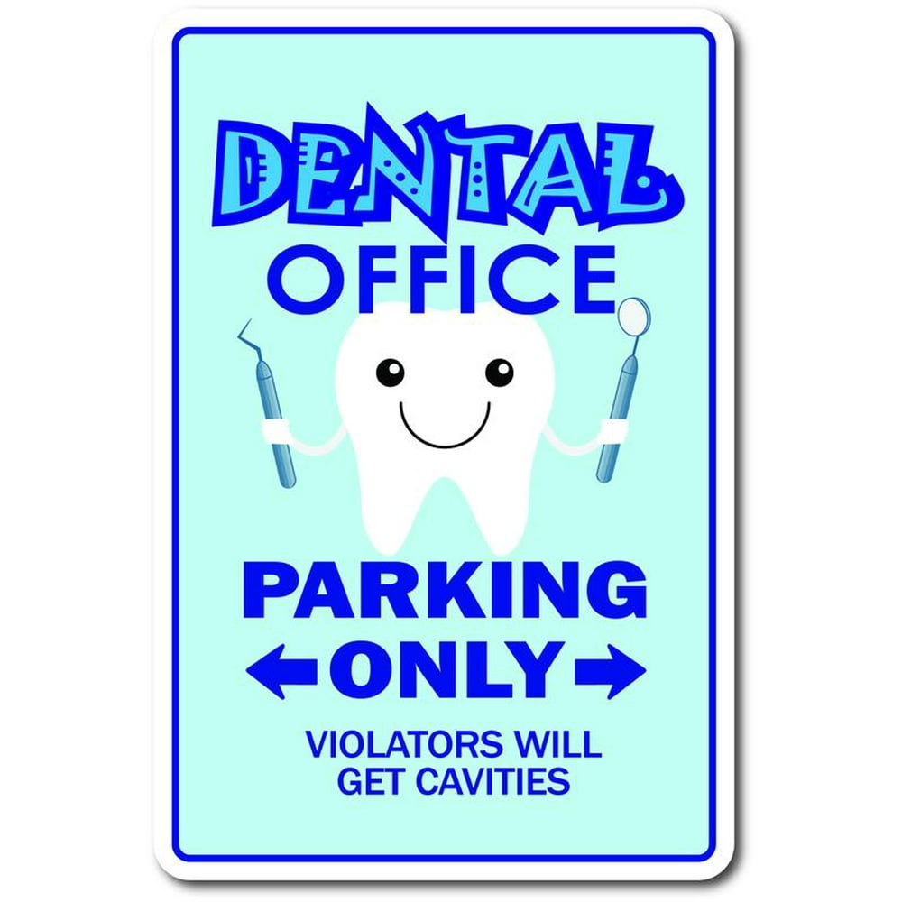 Dental Office Aluminum Sign Indoor/Outdoor 14" Tall