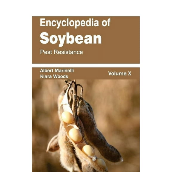 Encyclopedia of Soybean: Volume 10 (Pest Resistance), (Hardcover)