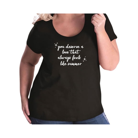 You Deserve A Love Womens Plus Size Scoopneck Tee