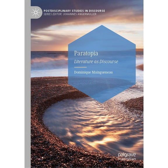 Postdisciplinary Studies in Discourse Paratopia: Literature as Discourse, (Hardcover)