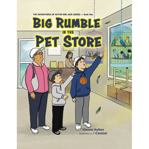 The Adventures of Aston and Jack Big Rumble in the Pet Store, Book 1, (Paperback)