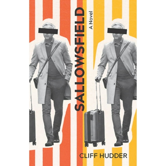 Pre-Owned Sallowsfield: A Novel Volume 7 (Paperback) by Cliff Hudder