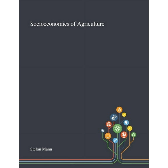 Socioeconomics of Agriculture (Paperback)