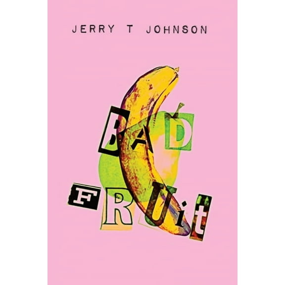 Bad Fruit, (Paperback)