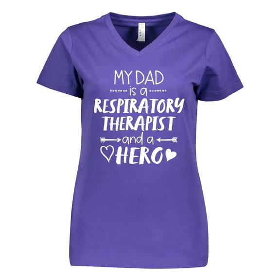 Inktastic My Dad is a Respiratory Therapist and a Hero Women's V-Neck T-Shirt