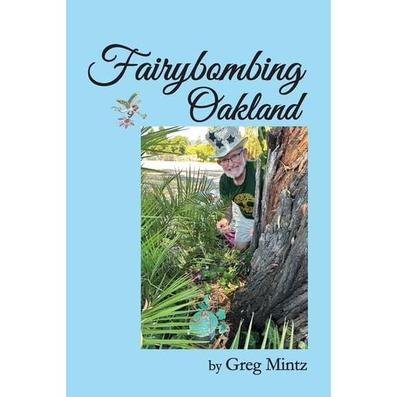 Fairybombing Oakland, (Paperback)