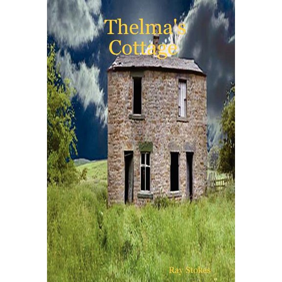 Thelma's Cottage, (Paperback)