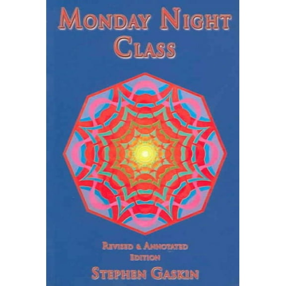 Monday Night Class (Paperback) by Stephen Gaskin