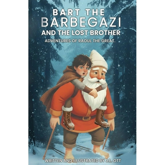 Bart the Barbegazi and the Lost Brother, (Paperback)