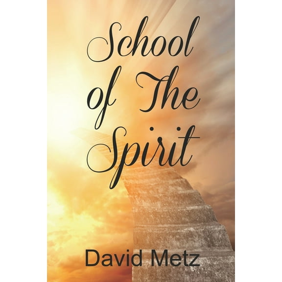 School of the Spirit (Paperback)