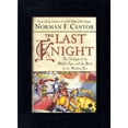 thumbnail image 1 of Pre-Owned The Last Knight: The Twilight of the Middle Ages and the Birth of the Modern Era / Norman F. Cantor (Hardcover) 0743226887 9780743226882, 1 of 1