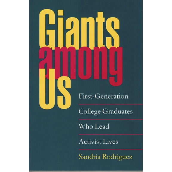Vanderbilt Issues in Higher Education Giants Among Us: First-Generation College Graduates Who Lead Activist Lives, (Hardcover)