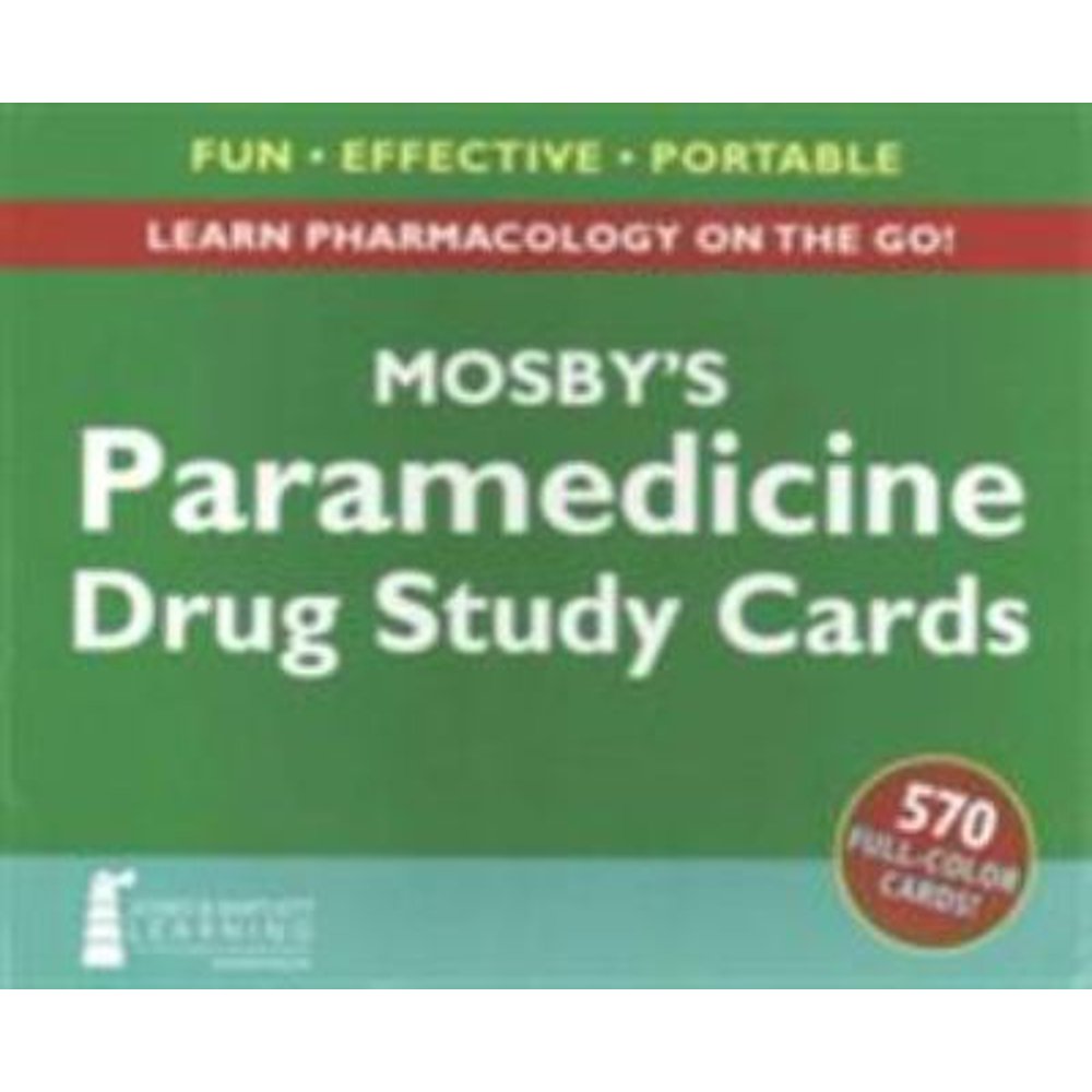 Mosby's Paramedicine Drug Study Cards Learn Pharmacology on the Go