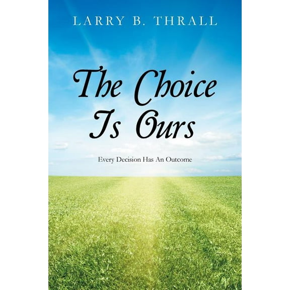 The Choice Is Ours (Paperback)