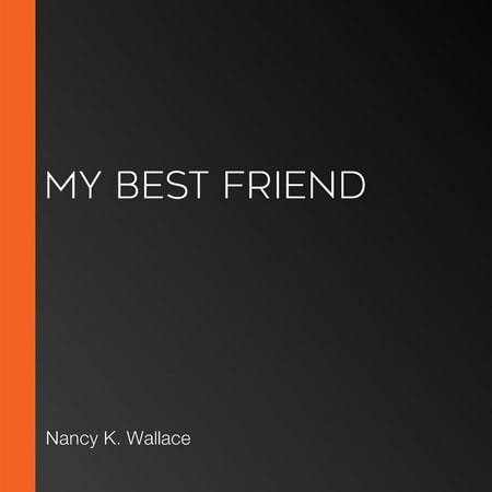My Best Friend - Audiobook (Nancy Drew's Best Friend)