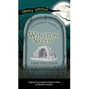 Spooky America: Ghostly Tales of Winston-Salem (Hardcover)
