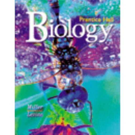 Pre-Owned Biology Miller and Levine Hardcover Student Edition 2004c (Hardcover) 013036701X 9780130367013