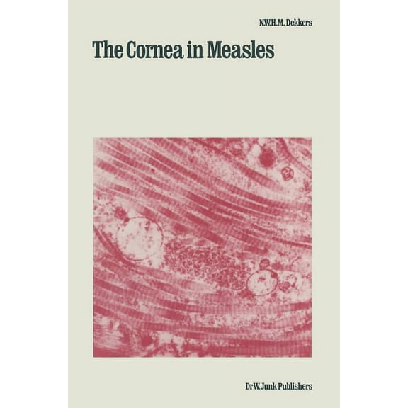 Monographs in Ophthalmology The Cornea in Measles, Book 3, (Paperback)