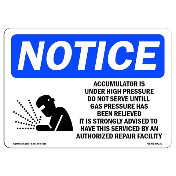 OSHA Notice Sign - Accumulator Is Under High Pressure |  Aluminum Sign | Protect Your Business, Construction Site, Warehouse & Shop Area |  Made in the USA