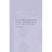 The Korean Paekjong Under Japanese Rule (Hardcover)