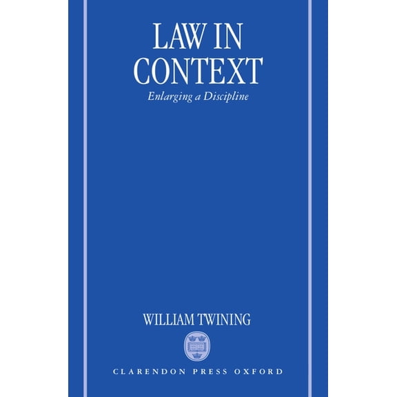 Law in Context: Enlarging a Discipline, (Hardcover)