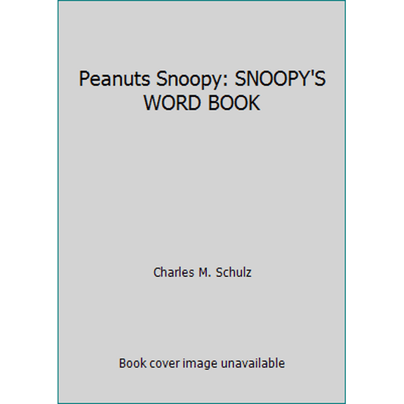 Pre-Owned Peanuts Snoopy: SNOOPY'S WORD BOOK (Hardcover) 0307109321 9780307109323