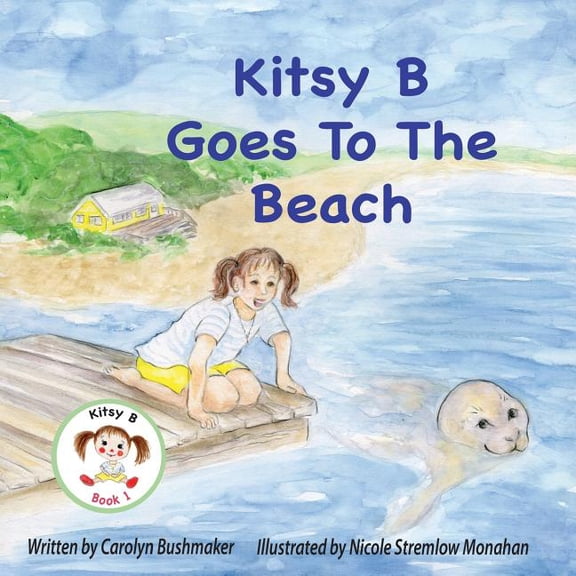 Kitsy B Goes to the Beach, (Paperback)