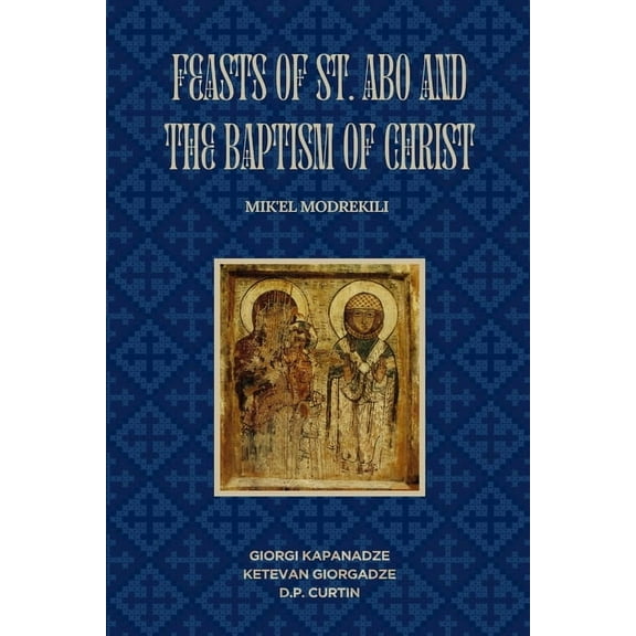 Feasts of St. Abo and the Baptism of Christ, (Paperback)