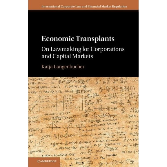 International Corporate Law and Financia Economic Transplants, (Hardcover)