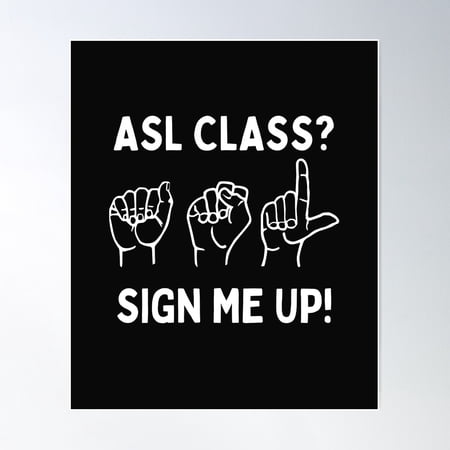 Asl Class American Sign Language Poster Wall Art Modern Wall Decor For Living Room Bedroom
