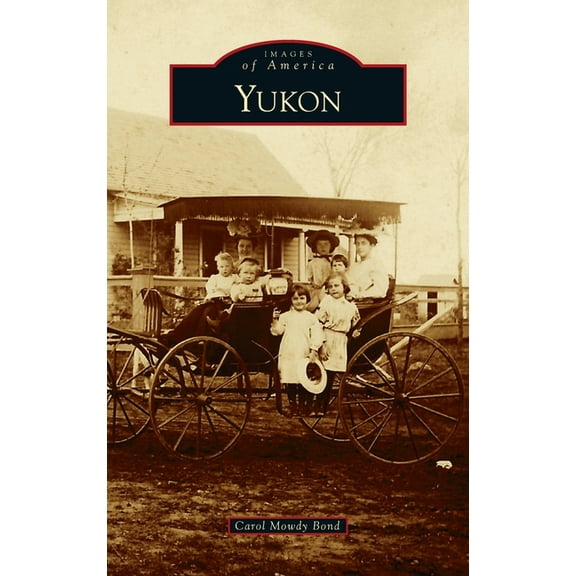 Images of America: Yukon (Hardcover)