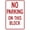 Warning Sign 1, variant on No Parking Symbol Sign - 8"x12" Aluminum Metal Sign, Fade Resistant, Clear Parking Prohibition, Indoor Outdoor Warning