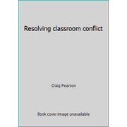 Resolving classroom conflict, Used [Paperback]