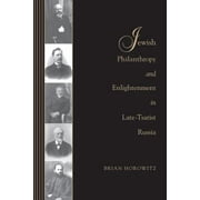 Jewish Philanthropy and Enlightenment in Late-Tsarist Russia, Used [Paperback]