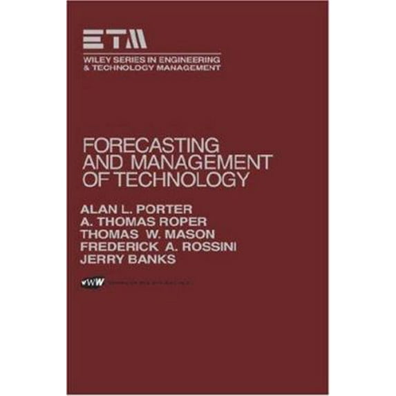 Pre-Owned Forecasting and Management of Technology (Hardcover) by Alan L Porter, A Thomas Roper, Thomas W Mason