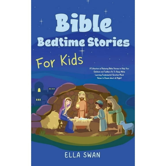 Fantasy Bedtime Stories for Kids Bible Bedtime Stories For Kids: A Collection of Relaxing Bible Stories to Help Your Children and Toddlers Go To Sleep Wh, Book 12, (Paperback)