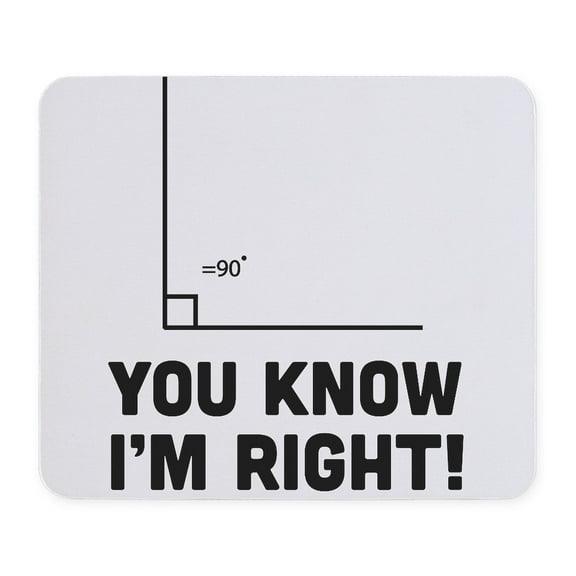 CafePress - You Know I'm Right Mousepad - Non-slip Rubber Mousepad, Gaming Mouse Pad