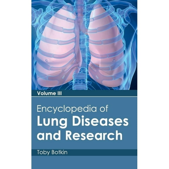 Encyclopedia of Lung Diseases and Research: Volume III, (Hardcover)