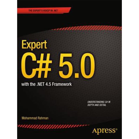 Pre-Owned Expert C# 5.0: With the .Net 4.5 Framework (Paperback) 1430248602 9781430248606