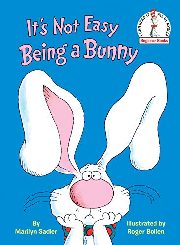 Beginner Books(R): It's Not Easy Being a Bunny : An Easter Book for Kids (Hardcover) - image 2 of 3