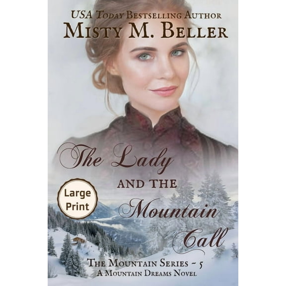 Mountain The Lady and the Mountain Call, Book 5, (Paperback)