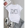 thumbnail image 1 of Women's Breathable Cotton Athletic T-Shirt - "Be Real Not Perfect" Motivational Design with Heart Arrows, Round Neck, Short Sleeve, Lightweight & Comfortable for Spring/Summer/Fall, Motivational Appa, 1 of 6