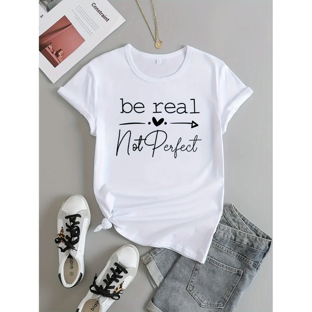 Women's Breathable Cotton Athletic T-Shirt - "Be Real Not Perfect" Motivational Design with Heart Arrows, Round Neck, Short Sleeve, Lightweight & Comfortable for Spring/Summer/Fall, Motivational Appa