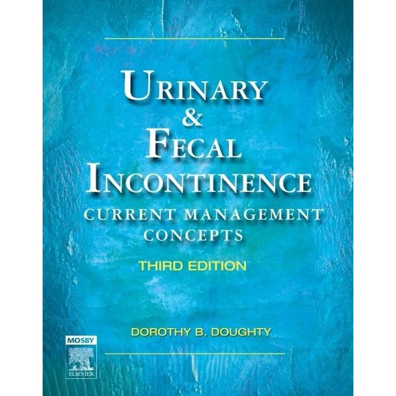Pre-Owned Urinary & Fecal Incontinence: Current Management Concepts (Hardcover) 0323031358 9780323031356