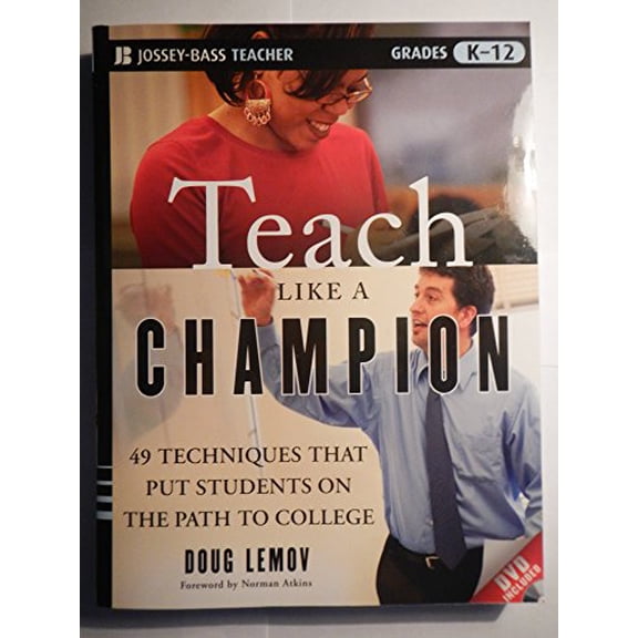 Pre-Owned Teach Like a Champion: 49 Techniques that Put Students on the Path to College, 9780470550472, 0470550473, Paperback, 1 edition