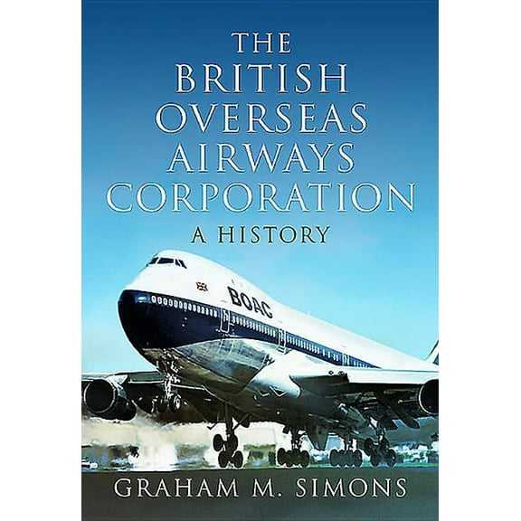 The British Overseas Airways Corporation (Hardcover)